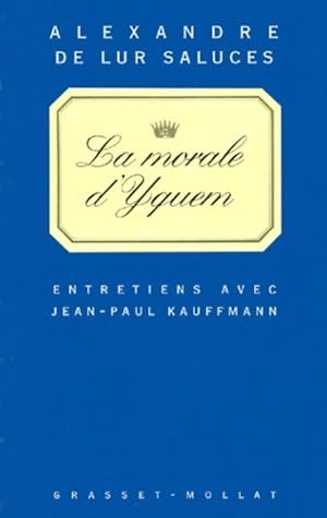 La Morale d'Yquem - Lur Saluces