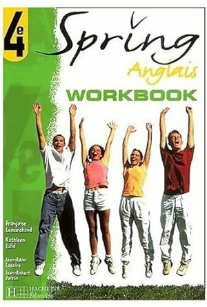 Spring Anglais 4e workbook - Kathleen Juli?