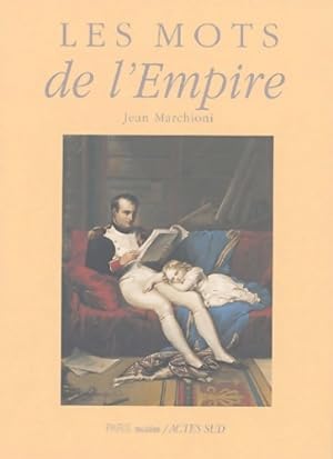 Mots de l'empire - Jean Marchioni