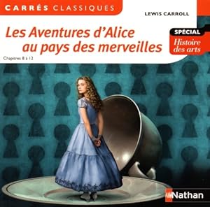Les Aventures d'Alice au pays des merveilles - Carroll Lewis - Edition p dagogique Coll ge - Carr...