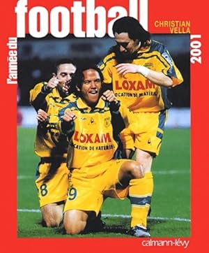 L'Ann?e du football 2001 - Christian Vella