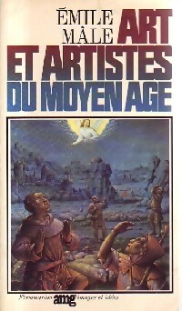 Art et artistes du Moyen Age - Emile M?le