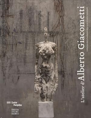L'atelier d'alberto Giacometti - Pacquement Alfred Wiesinger Veronique