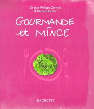 Gourmande et mince - Rachel Zermati