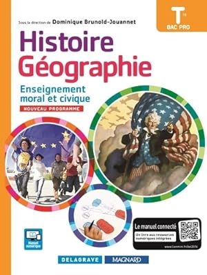 Histoire G ographie Enseignement moral et civique . Manuel  l ve - Dominique Brunold-Jouannet