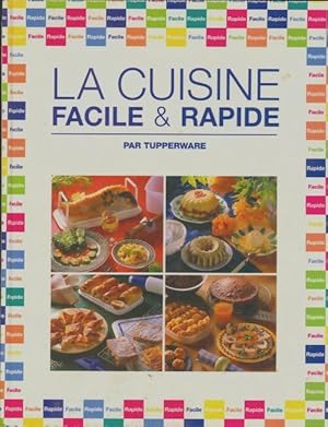 La cuisine facile & rapide - Collectif