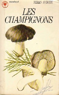 Immagine del venditore per Les champignons - Mirko Svrcek venduto da Book Hmisphres