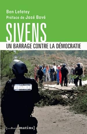 Bild des Verkufers fr Sivens un barrage contre la d?mocratie - Ben Lefetey zum Verkauf von Book Hmisphres