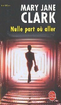 Nulle part o? aller - Mary Jane Clark