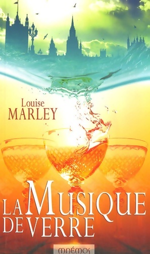 La musique de verre - Louise Marley