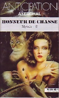 Mytale Tome II : Honneur de chasse - Ayerdhal