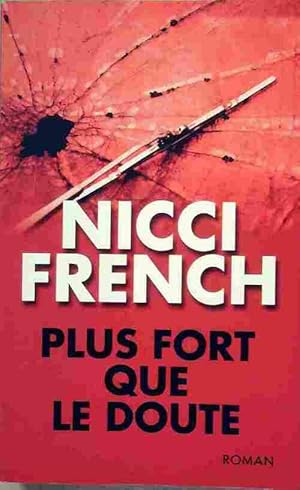 Plus fort que le doute - Nicci French