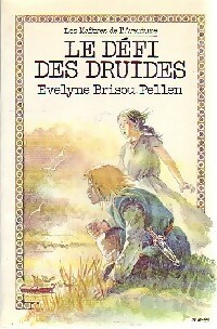 Le d?fi des druides - Evelyne Brisou-Pellen