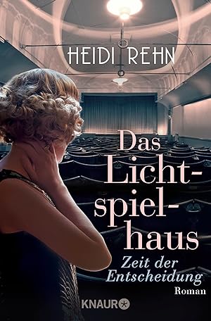 Seller image for Das Lichtspielhaus - Zeit der Entscheidung: Roman for sale by Gabis Bcherlager