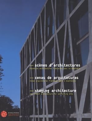 SC NES D'ARCHITECTURE. Nouvelles architectures fran aises pour le spectacle - Christine Desmoulins