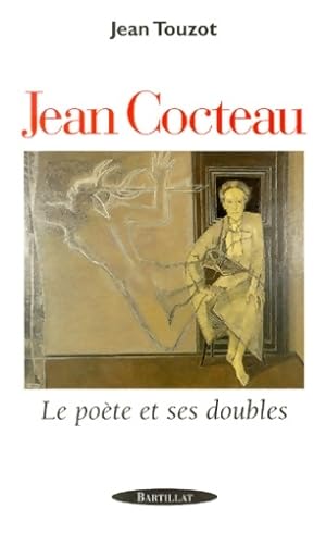 Seller image for Jean Cocteau le po?te et ses doubles - Jean Touzot for sale by Book Hmisphres