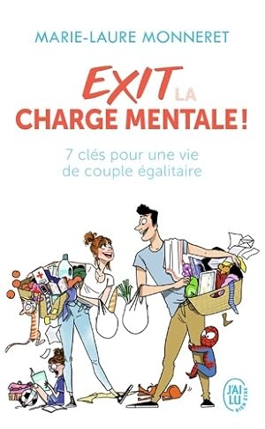 Exit la charge mentale ! : 7 cl s pour une vie de couple  galitaire - Marie-Laure Monneret