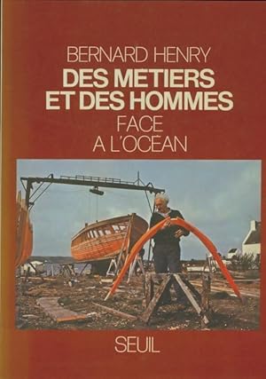 Des m tiers et des hommmes face   l'oc an - Bernard Henry