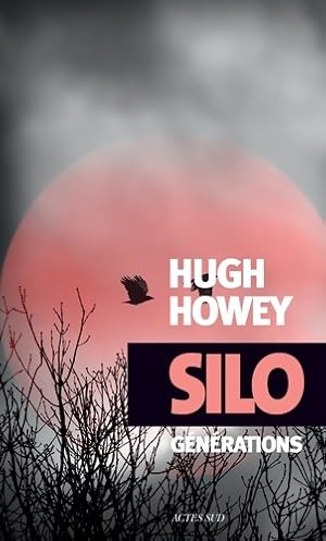 Image du vendeur pour Silo g?n?rations - Hugh Howey mis en vente par Book Hmisphres