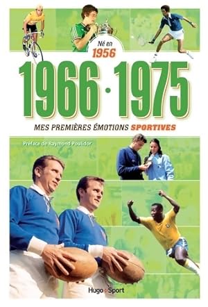 N  en 1956 - 1966-1975 - Mes premi res  motions sportives - Denis Chaumier