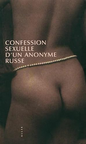 Immagine del venditore per Confessions sexuelles d'un anonyme russe - Anomyme venduto da Book Hmisphres