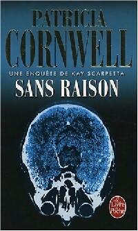 Sans raison - Patricia Daniels Cornwell