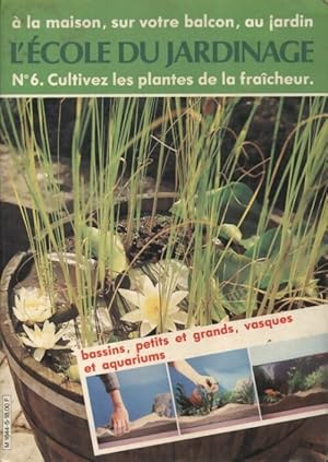 Cultivez les plantes de la fra?cheur - Collectif