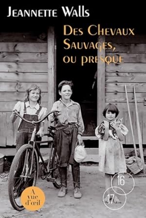 Des chevaux sauvages ou presque - Jeannette Walls