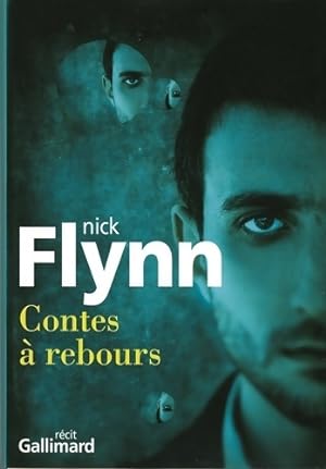 Contes ? rebours - Nick Flynn