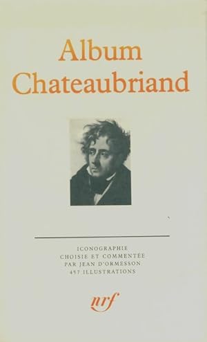 Album chateaubriand - Jean D'Ormesson