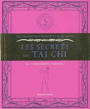 Les secrets du Ta? Chi - Martin Faulks