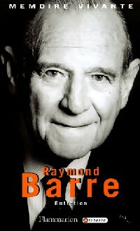 Raymond Barre. Entretien - Raymond Djian