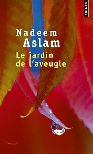 Bild des Verkufers fr Le jardin de l'aveugle - Nadeem Aslam zum Verkauf von Book Hmisphres