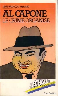 Image du vendeur pour Al Capone - Jean-Fran?ois M?nard mis en vente par Book Hmisphres