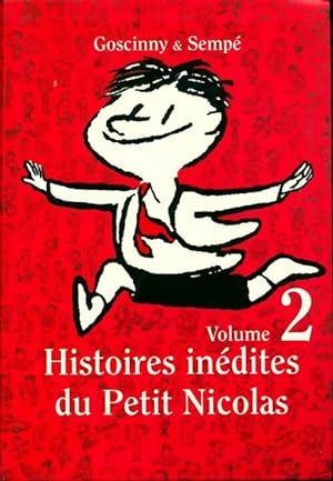 Seller image for Histoires in?dites du petit Nicolas Tome II - Ren? ; Semp? Goscinny for sale by Book Hmisphres