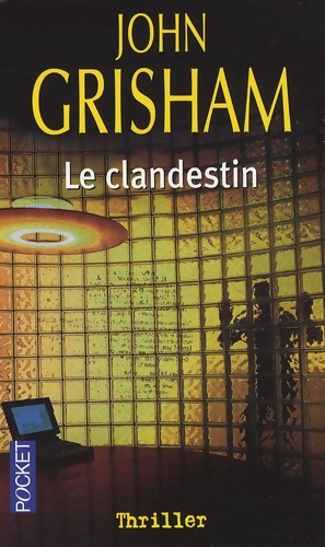 Le clandestin - John Grisham