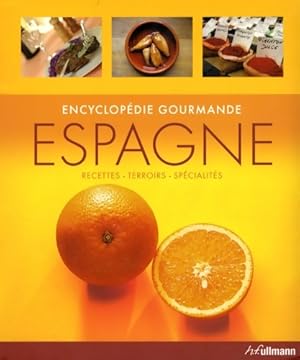 Seller image for Encyclop?die Gourmande Espagne - Marion Trutter for sale by Book Hmisphres