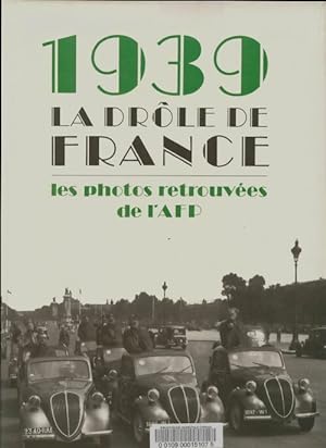 1939 la dr?le de France - Collectif