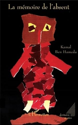 Immagine del venditore per La m?moire de l'absent - Kamal Ben Hameda venduto da Book Hmisphres