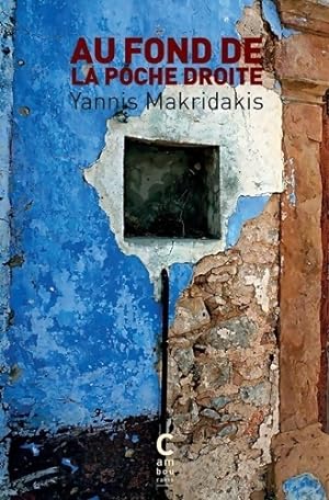 Bild des Verkufers fr Au fond de la poche droite - Yannis Makridakis zum Verkauf von Book Hmisphres
