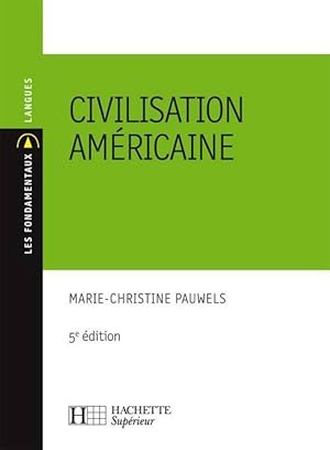 Civilisation am?ricaine - Pauwels-M. C.