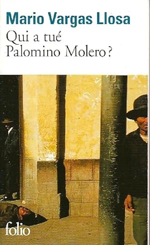 Image du vendeur pour Qui a tu? Palomino Molero ? - Mario Vargas Llosa mis en vente par Book Hmisphres