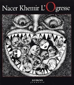 Bild des Verkufers fr L'ogresse - Nacer Khemir zum Verkauf von Book Hmisphres