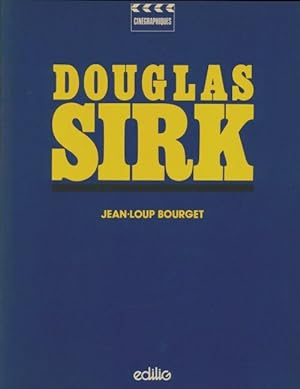 Douglas Sirk - Jean-Loup Bourget