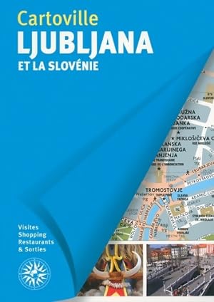 Ljubljana et la Slov?nie - Collectif