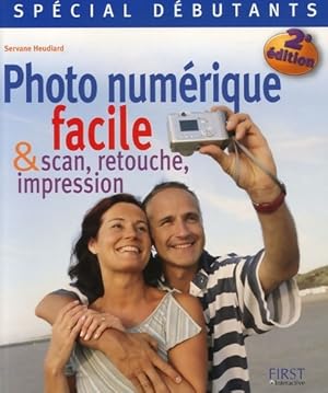 Photo num?rique facile : Et scan retouche impression - Servane Heudiard