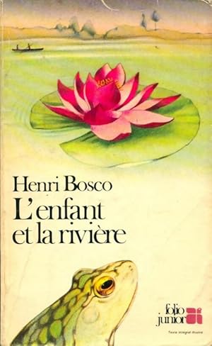 Bild des Verkufers fr L'enfant et la rivi?re - Henri Bosco zum Verkauf von Book Hmisphres