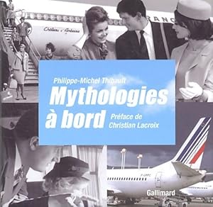 Mythologies ? bord - Philippe-Michel Thibault