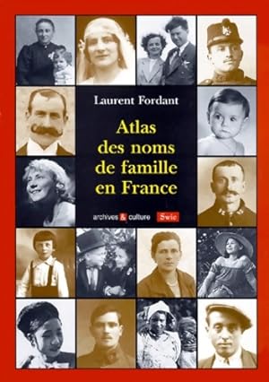Atlas des noms de famille en France - Laurent Fordant
