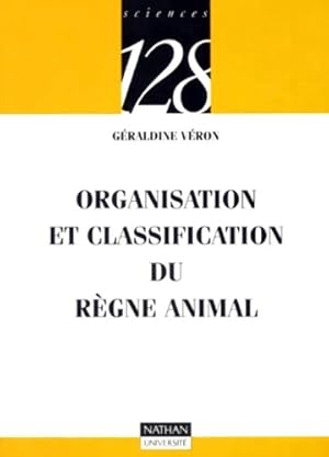 Organisation et classification du r gne animal - G raldine V ron